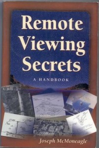 Remote Viewing Secrets: A Handbook by Joseph McMoneagle