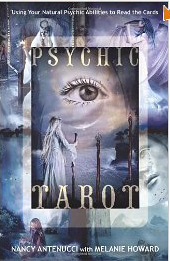 Psychic Tarot: Using Your Natural Psychic Abilities to Read the Cards